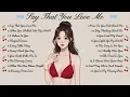 Download Lagu Say That You Love Me🌸Songs Playlist🌻Heartfelt Pop Love Song🍃Official Music Video🍁Song Lyrics