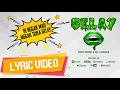 Download Lagu ECKO SHOW - Gelay (feat. AIL, NADAA) [ Lyric Video ]