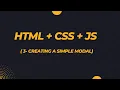 Creating a Simple Modal with JavaScript HTML and CSS