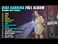 Download Lagu DIKE SABRINA DUMES NEMEN FULL ALBUM TERBARU 2023
