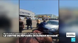 Manifestation anti-immigration : le centre de réfugiés de Durban attaqué • FRANCE 24