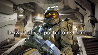 Master Chief finds your 4Chan posts