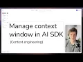 How to Manage Context Windows in AI SDKs Context Engineering