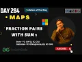DAY 284 - Fraction pairs with sum 1