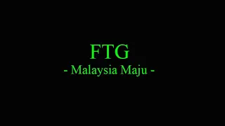 Download FTG - Malaysia Maju MP3