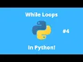 Python Tutorial 4 While loops