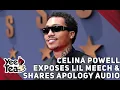 Celina Powell Exposes Lil Meech Shares Apology More