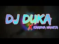 Download Lagu DJ Duka x Karena Wanita