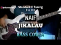 Download Lagu Bass COVER || JIKALAU - NAIF