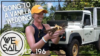 Sailing to a Vanilla Wedding in Taha’a| Episode 196