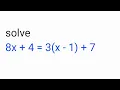 solve 8x 4 3 x - 1 7 how to solve 8x 4 3 x