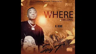 keke by spy t official audio 