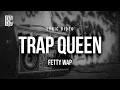 Download Lagu Fetty Wap - Trap Queen | Lyrics
