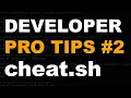 Search Cheat Sheets Directly from Terminal with cheat sh - Developer Tips and Tricks