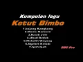 Download Lagu Kumpulan Lagu Ketut Bimbo Terpopuler