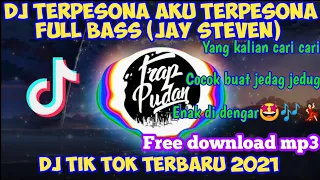 dj terpesona aku terpesona remix viral tiktok 2021 full bass jay steven 