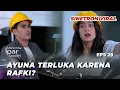MENCINTAI IPAR SENDIRI EPS 29: PAPA DARMA MURKA‼️ ADA YANG SENGAJA INGIN MENCELAKAI RAFKI \u0026 AYUNA?