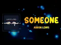 Aaron Lewis - Someone (Lyrics)