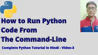 How to run python code from command prompt complete python tutorial