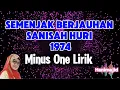 Lagu Semenjak Berjauhan Sanisah Huri Minus One Lirik 
