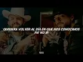 Grupo Frontera ft. Maluma - POR QUÉ SERÁ (Letra) Quisiera volver al dia que nos conocimos para no ir
