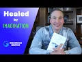 Download Lagu Healed By Imagination | Chad Gonzales #healing #imagination #faith #jesus