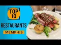 Top 10 Best Restaurants in Memphis Tennessee