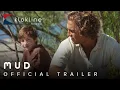 2012 Mud Trailer 1 Lionsgate