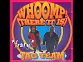 Tag Team - Whoomp! (There It Is)