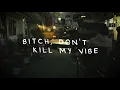 Download Lagu MAJAN - Bitch, Don't Kill My Vibe (Kendrick Lamar Cover)