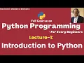Python Programming - For Every Beginners Lecture-1 Introduction to Python