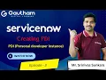 Creating ServiceNow PDI - Episode 2 Create Free ServiceNow Developer Instance ServiceNow Training