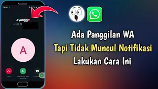 Cara Mengatasi Notifikasi Panggilan WhatsApp Tidak Muncul Saat Layar Terkunci