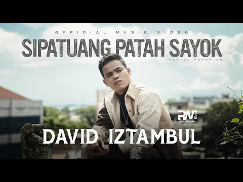 Download MP3 David Iztambul - Sipatuang Patah Sayok (Official Music Video)