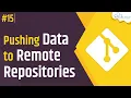 What is GIT PUSH and How to Pushing Data to Remote Repositories