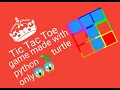 I made Tic Tac Toe game only with turtle graphics of python