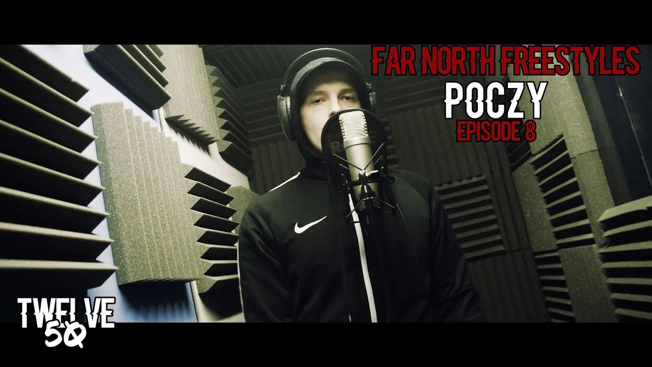 FAR NORTH FREESTYLES: POCZY (EPISODE 8) [Twelve50TV]