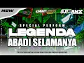 Download Lagu DJ LEGENDA ABADI SELAMANYA VIRAL TIKTOK‼️BASS NGANTEM DADA X MIDDLE NROTOK