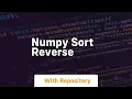 numpy sort reverse