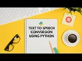 Python code examples Text to speech conversion 2020