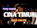 Download Lagu DJ CINA TIMUR 🌴 PARTY SENTAK FULLBASS -REMIX BASSGANGGA RENDY SR
