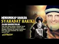 Download Lagu MAKNA SYAHADAT HAKIKI // MAKRIFAT // TASAWUF // MENGENAL DIRI