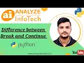 Difference between break and continue in Python - Hindi Analyze InfoTech