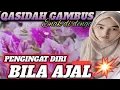Download Lagu BILA AJAL QOSIDAH GAMBUS ‼️ MAKES YOU SHIVERS ‼️ THE MOST SEARCHED SELF-REMINDED ‼️