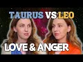 Taurus vs Leo Love Anger Relationship Compatibility