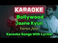 Download Lagu Jaane kyun | Varun Jain | Juno | Karaoke with lyrics