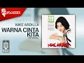 Download Lagu Nike Ardilla - Warna Cinta Kita (Official Karaoke Video) | No Vocal