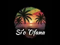 Lagu Si'o 'Ofana -Reggae Cover(Feauini e Sopu 'o Taufa)