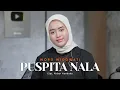 Lagu Woro Widowati - Puspita Nala (Official Music Video)