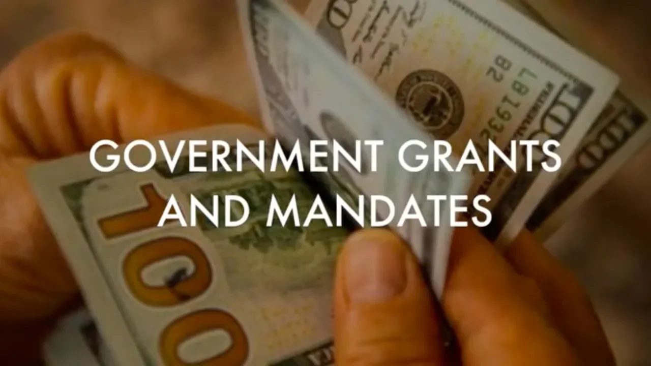 Government Grants and Mandates